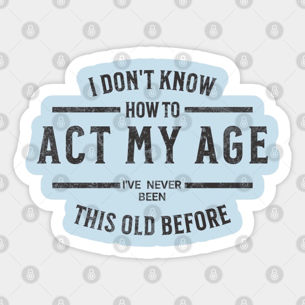 Act My Age Fun Script Sticker by AnnMarie